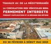 TRAVAUX FERMETURE CIRCULATION AV MED